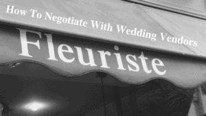 How To Negotiate With Wedding Vendors